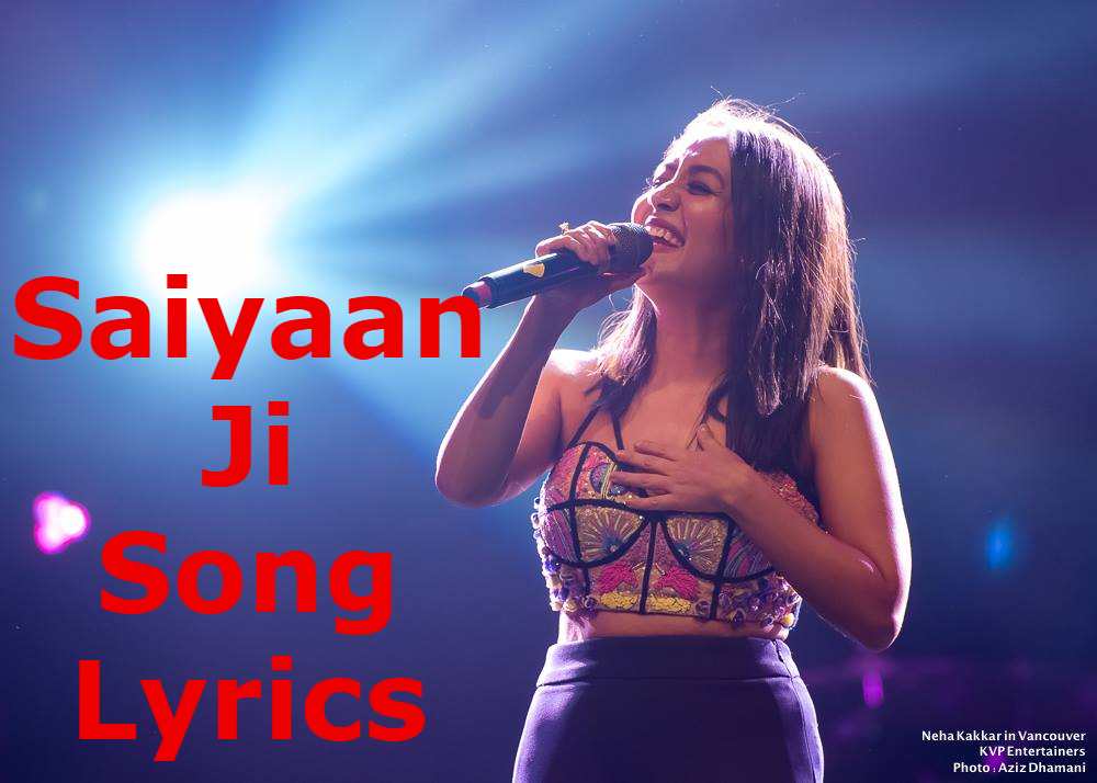 Saiyaan Ji Lyrics